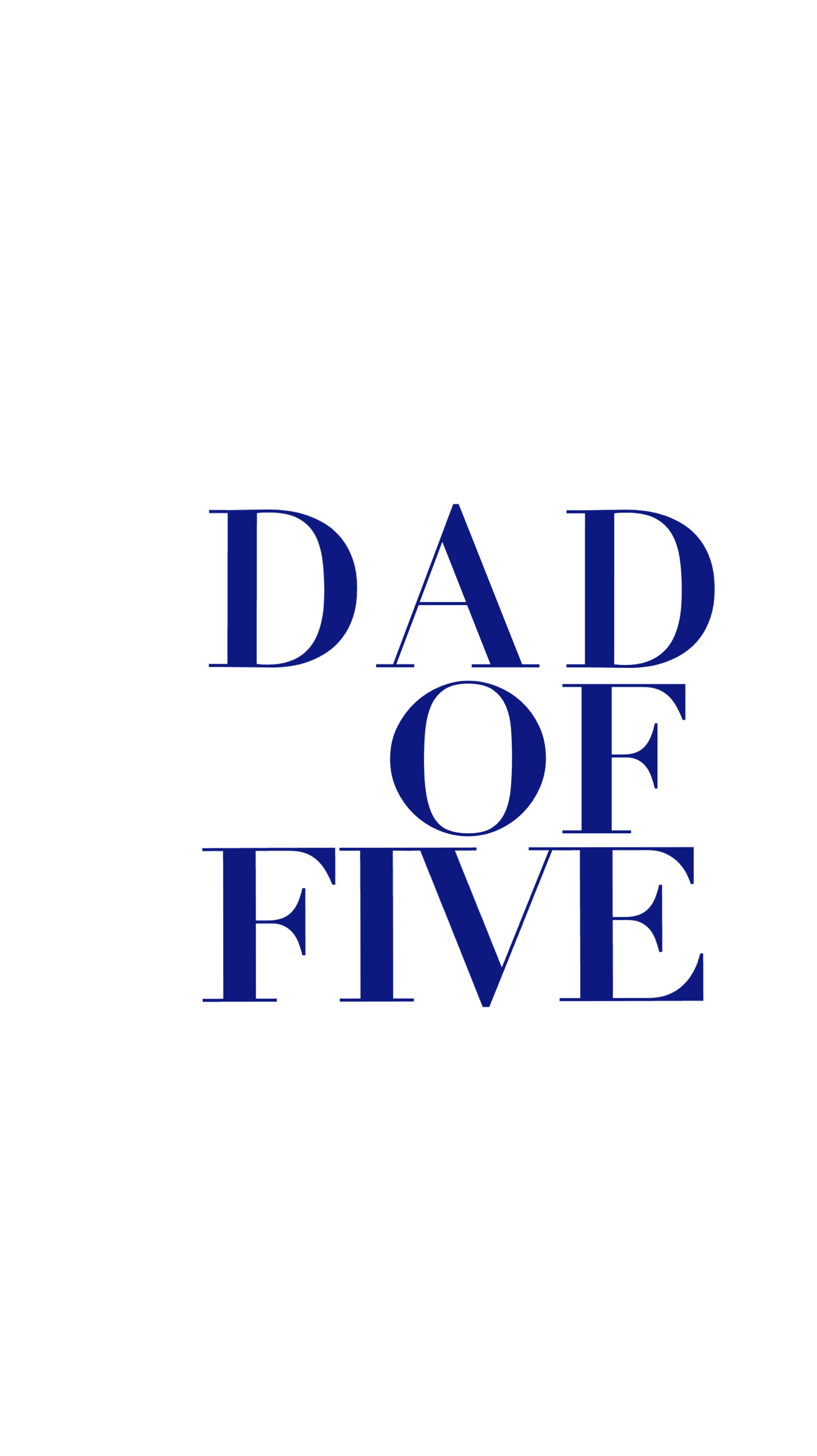 DAD OF NAVY BLUE! DAD OF ONE, TWO, THREE...