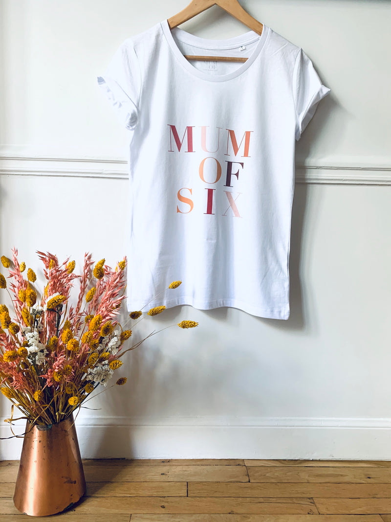 T-SHIRT MUM OF SIX LIMITED EDITION