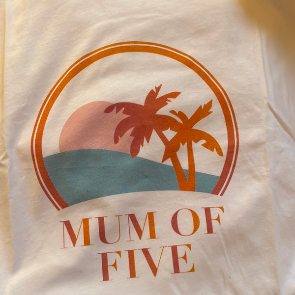 A T shirt MUM OF FIVE PALMIER