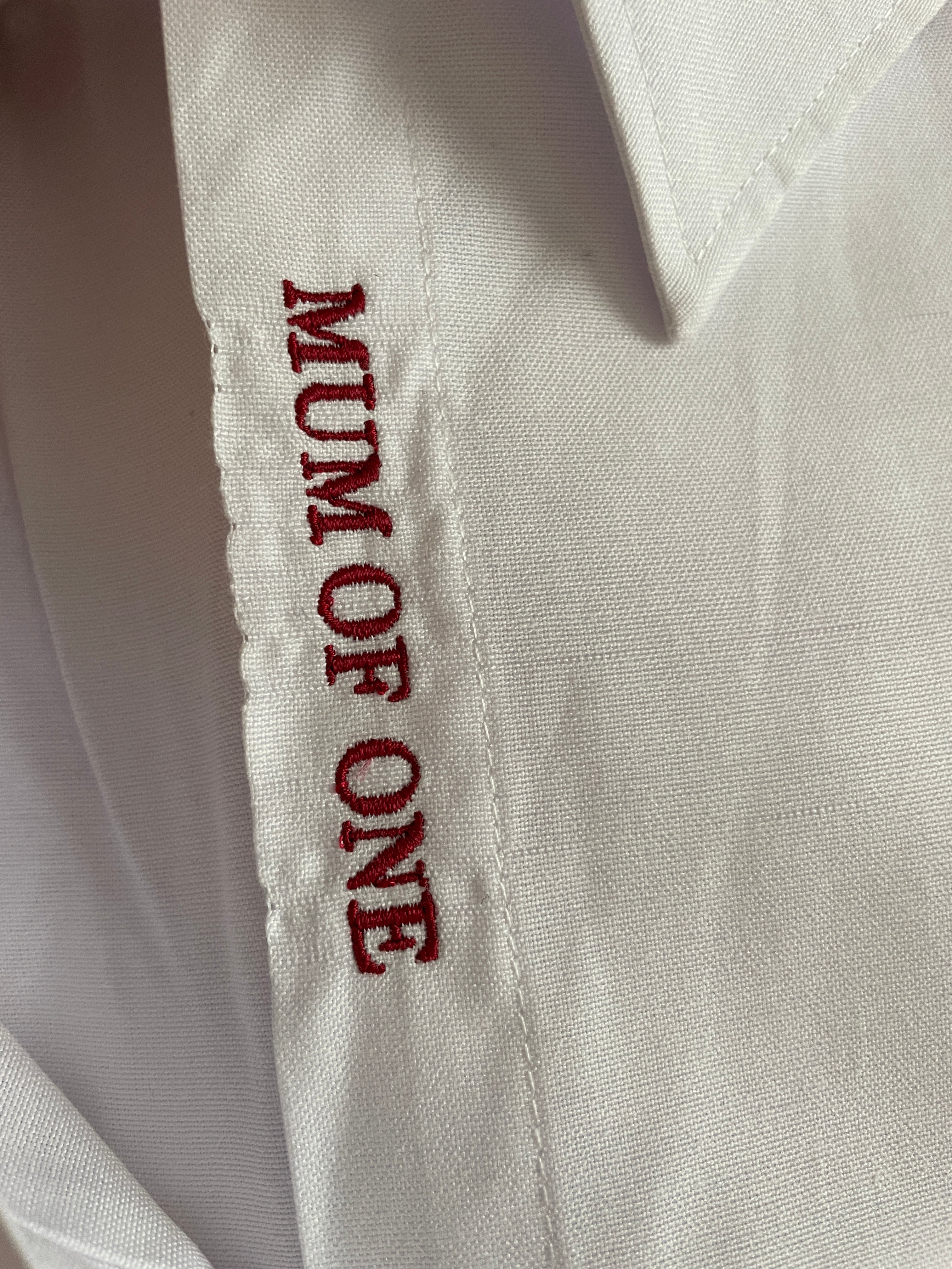 A MUM OF ONE Embroidered Shirt