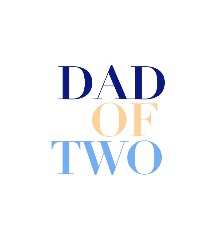 DAD OF SUMMER DAD OF ONE, DAD OF TWO, THREE, FOUR...TWINS